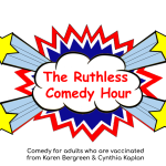 The Ruthless Comedy Hour ft. Karen Bergreen, Cynthia Kaplan, Judy Gold and John Fugelsang 